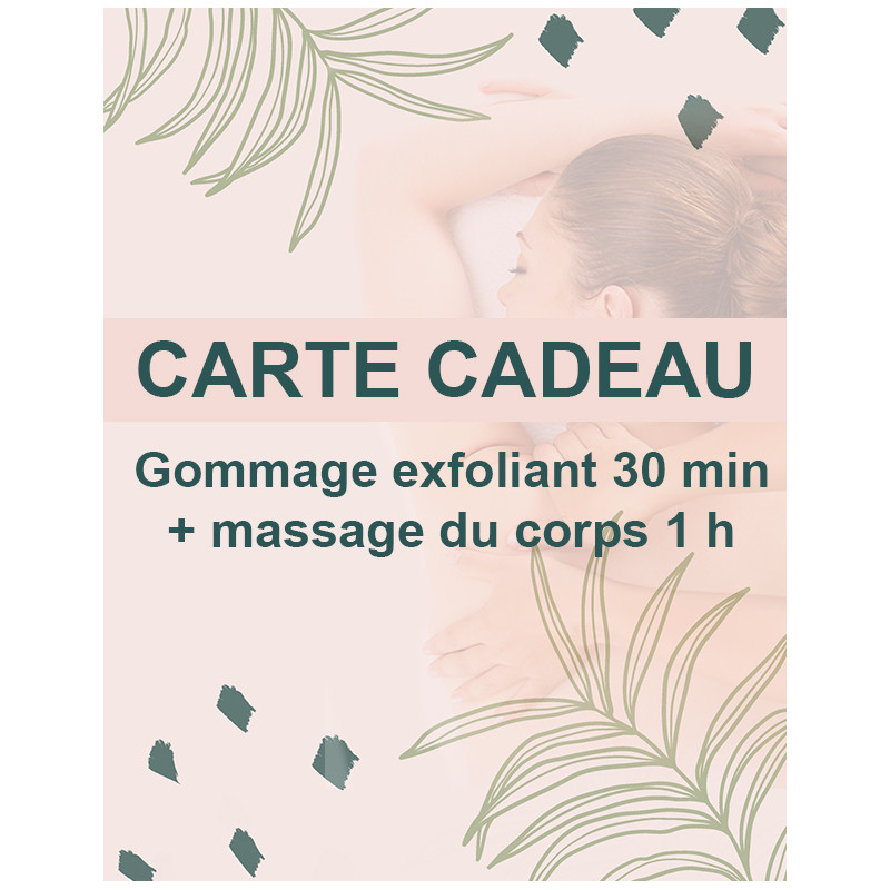 Carte cadeau gommage exfoliant 30min + massage du corps 1h
