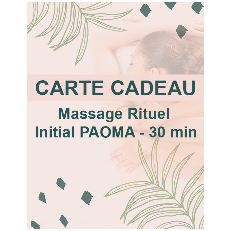 Carte cadeau massage rituel initial paoma 30 minutes