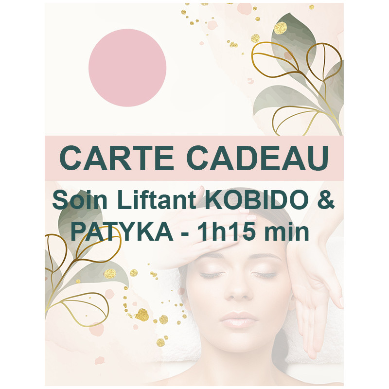 Carte Cadeau Soin Liftant Kobido & Patyka - 1h15 min